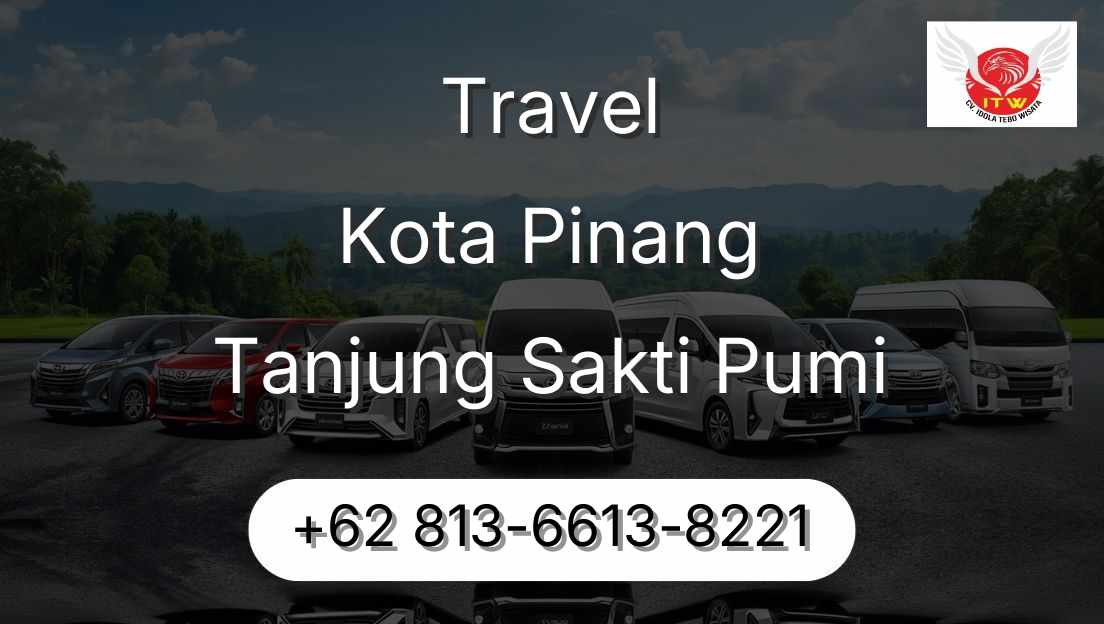 Travel Kota Pinang Tanjung Sakti Pumi