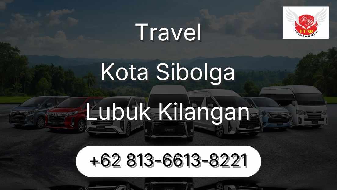 Travel Kota Sibolga Lubuk Kilangan