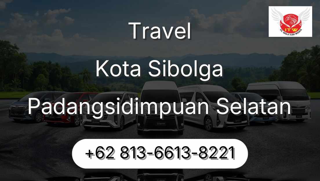 Travel Kota Sibolga Padangsidimpuan Selatan