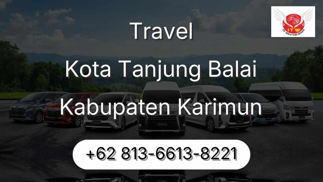 Travel Kota Tanjung Balai Kabupaten Karimun