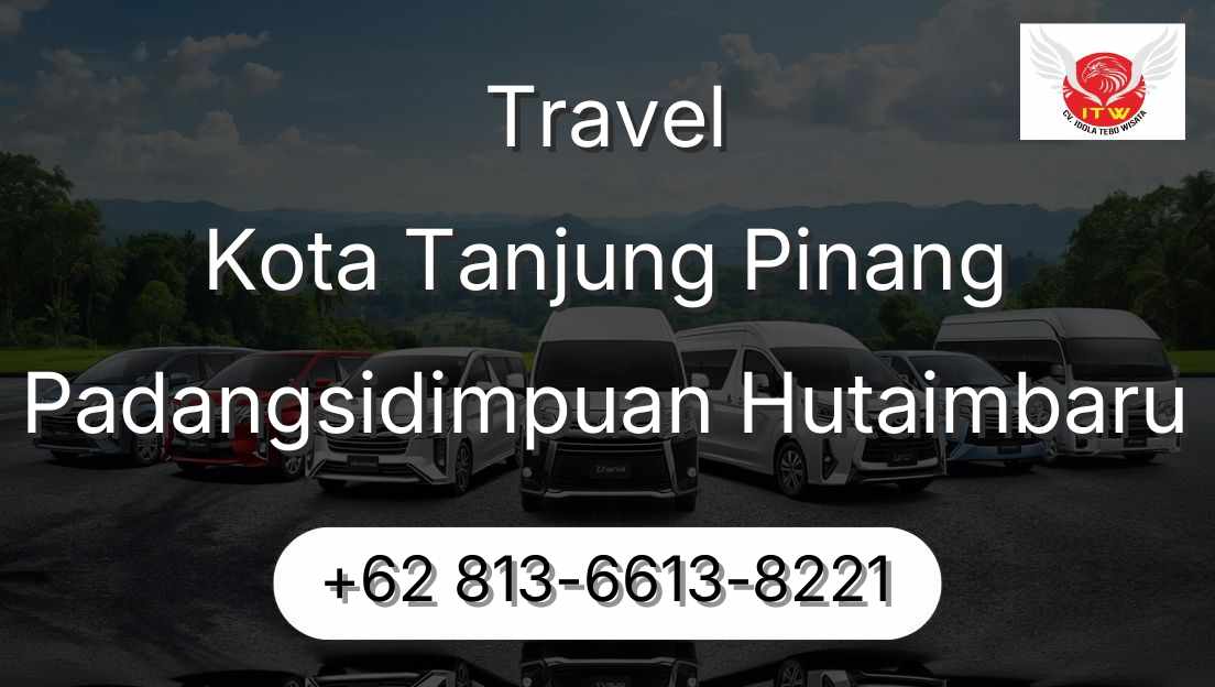 Travel Kota Tanjung Pinang Padangsidimpuan Hutaimbaru