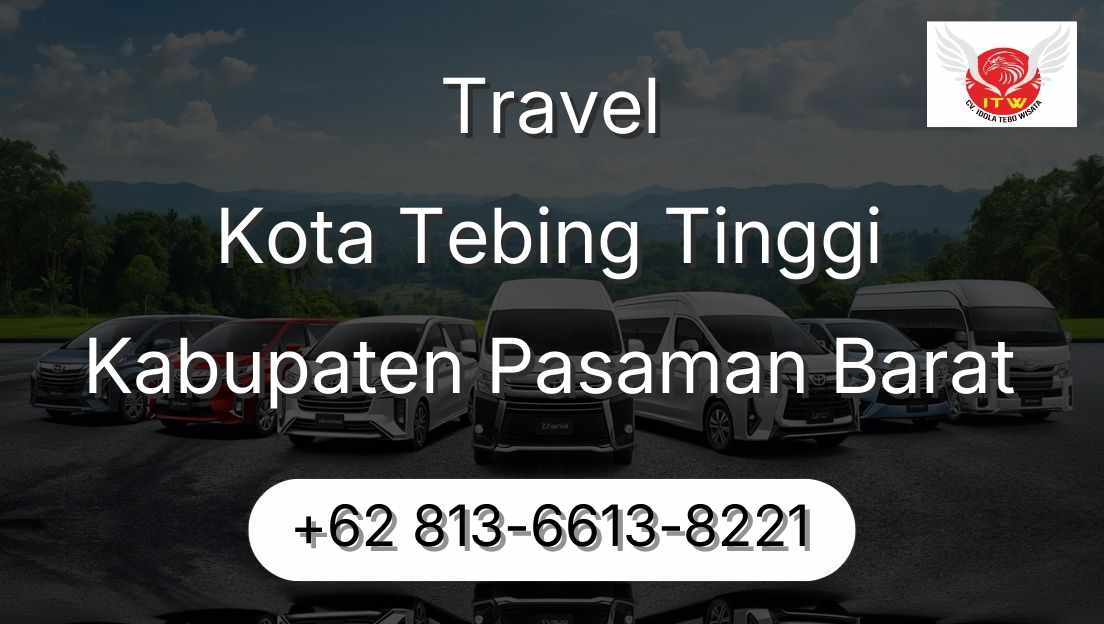 Travel Kota Tebing Tinggi Kabupaten Pasaman Barat