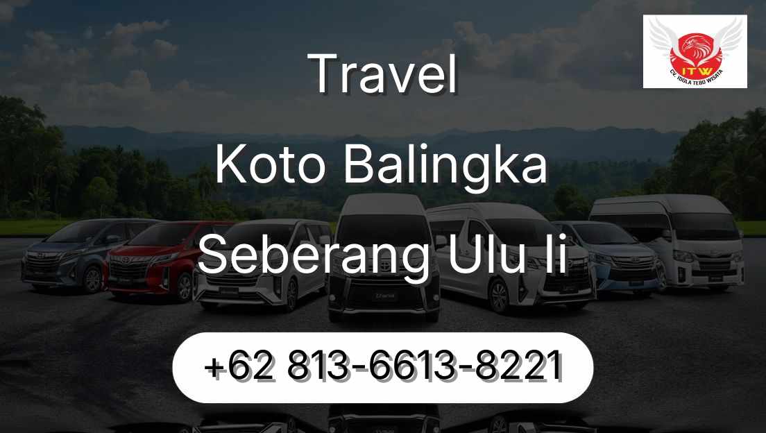 Travel Koto Balingka Seberang Ulu Ii