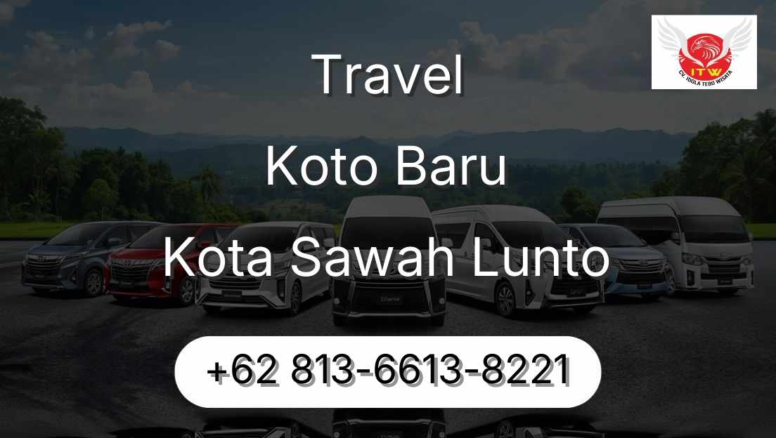 Travel Koto Baru Kota Sawah Lunto
