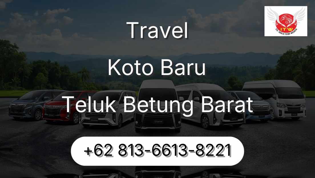 Travel Koto Baru Teluk Betung Barat