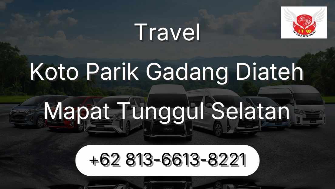 Travel Koto Parik Gadang Diateh Mapat Tunggul Selatan