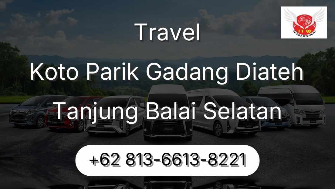 Travel Koto Parik Gadang Diateh Tanjung Balai Selatan
