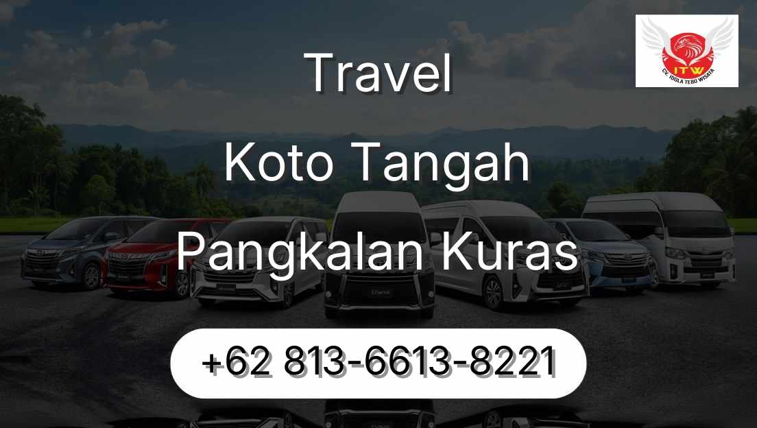 Travel Koto Tangah Pangkalan Kuras