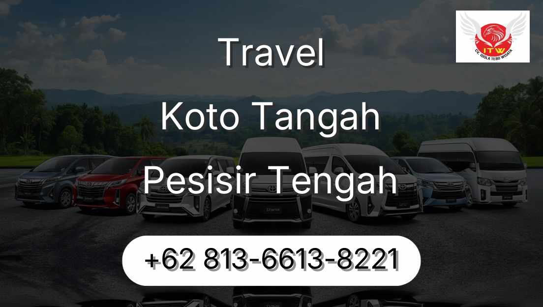 Travel Koto Tangah Pesisir Tengah