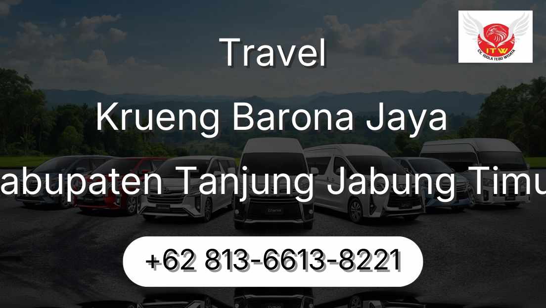 Travel Krueng Barona Jaya Kabupaten Tanjung Jabung Timur