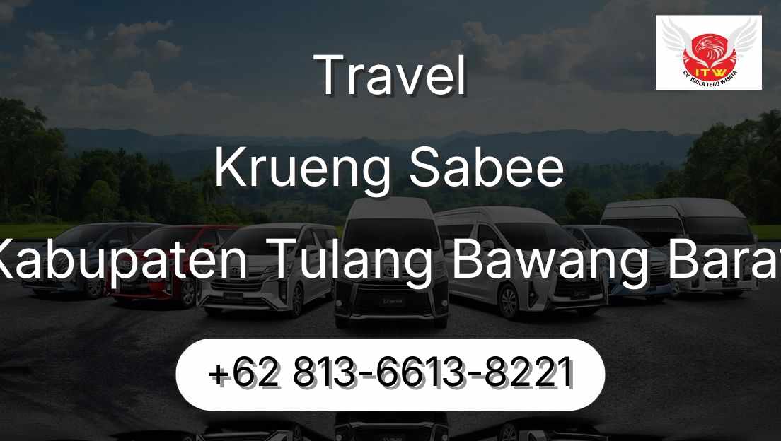 Travel Krueng Sabee Kabupaten Tulang Bawang Barat