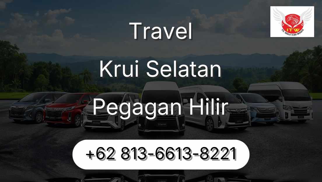 Travel Krui Selatan Pegagan Hilir