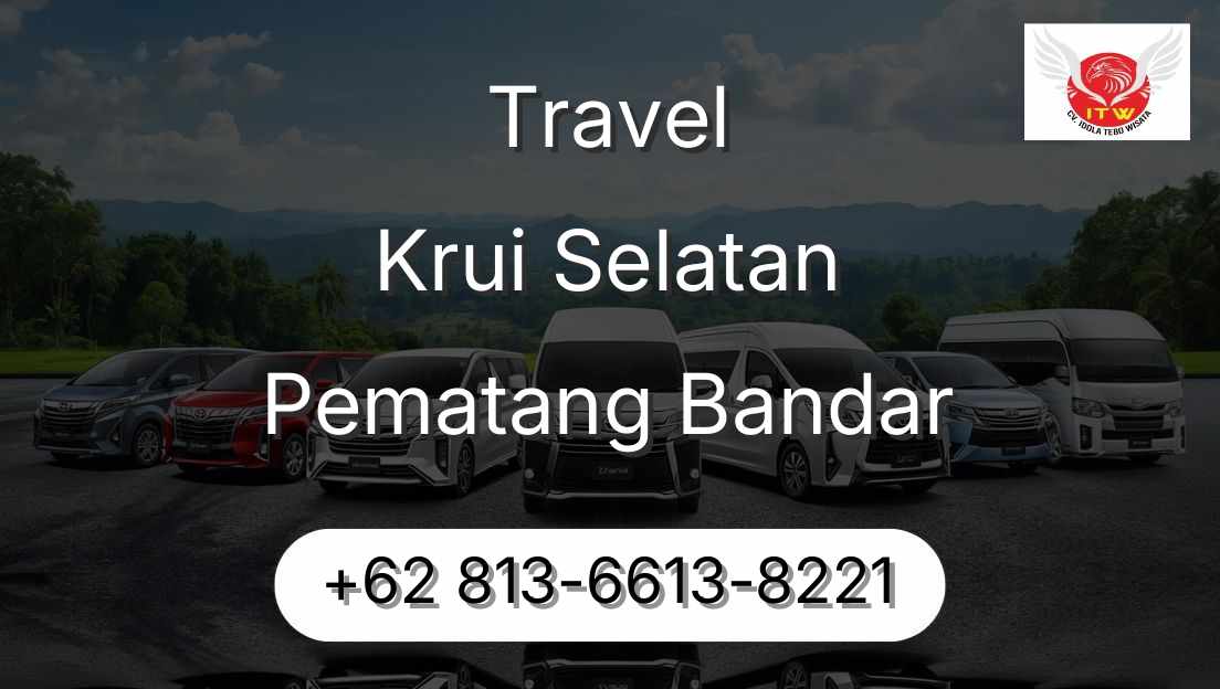 Travel Krui Selatan Pematang Bandar