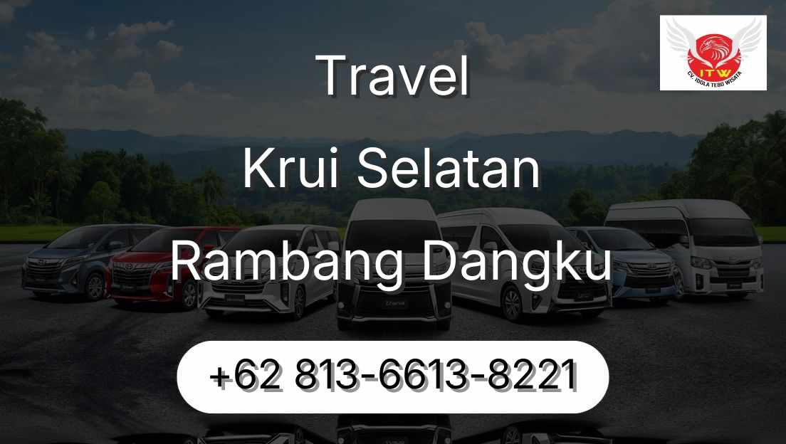 Travel Krui Selatan Rambang Dangku