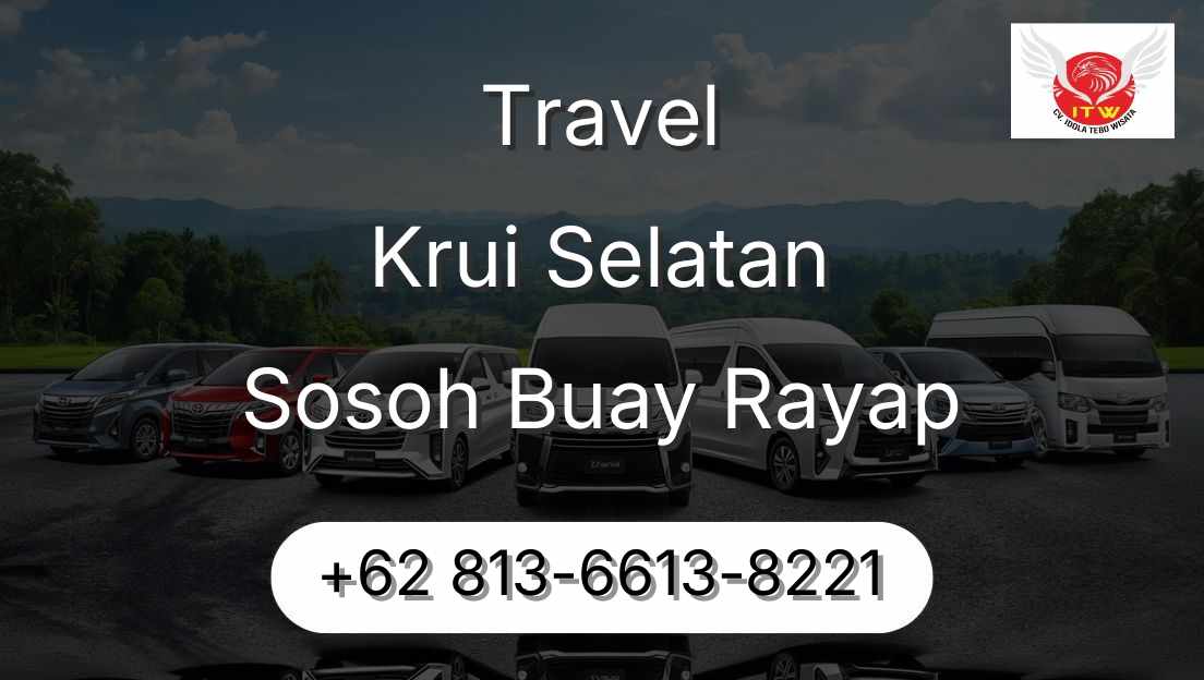 Travel Krui Selatan Sosoh Buay Rayap