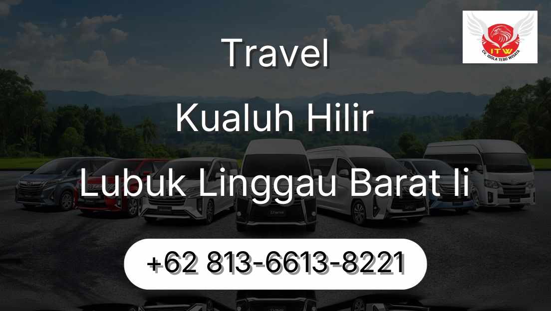 Travel Kualuh Hilir Lubuk Linggau Barat Ii