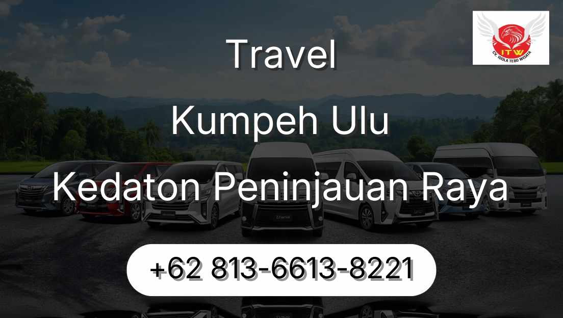 Travel Kumpeh Ulu Kedaton Peninjauan Raya