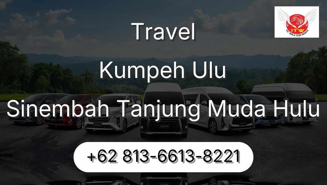 Travel Kumpeh Ulu Sinembah Tanjung Muda Hulu