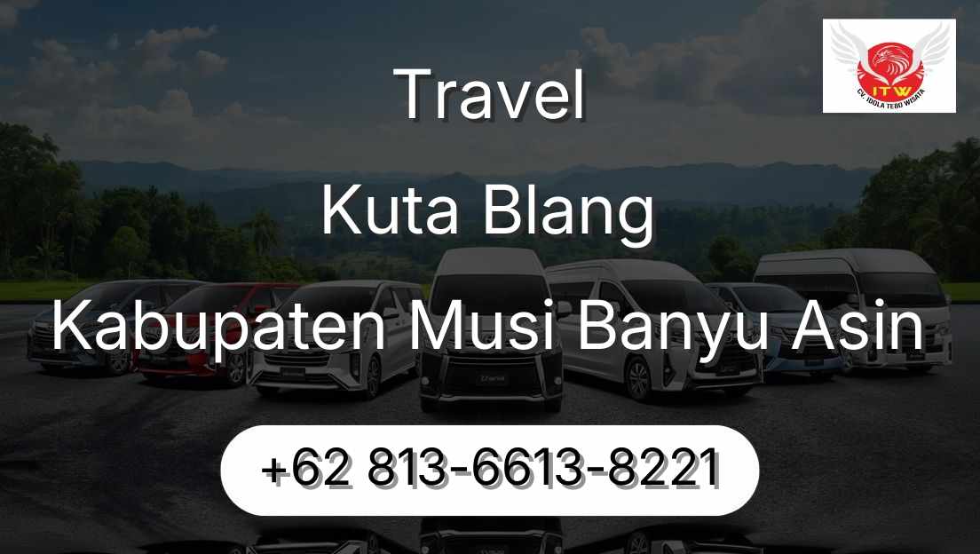 Travel Kuta Blang Kabupaten Musi Banyu Asin
