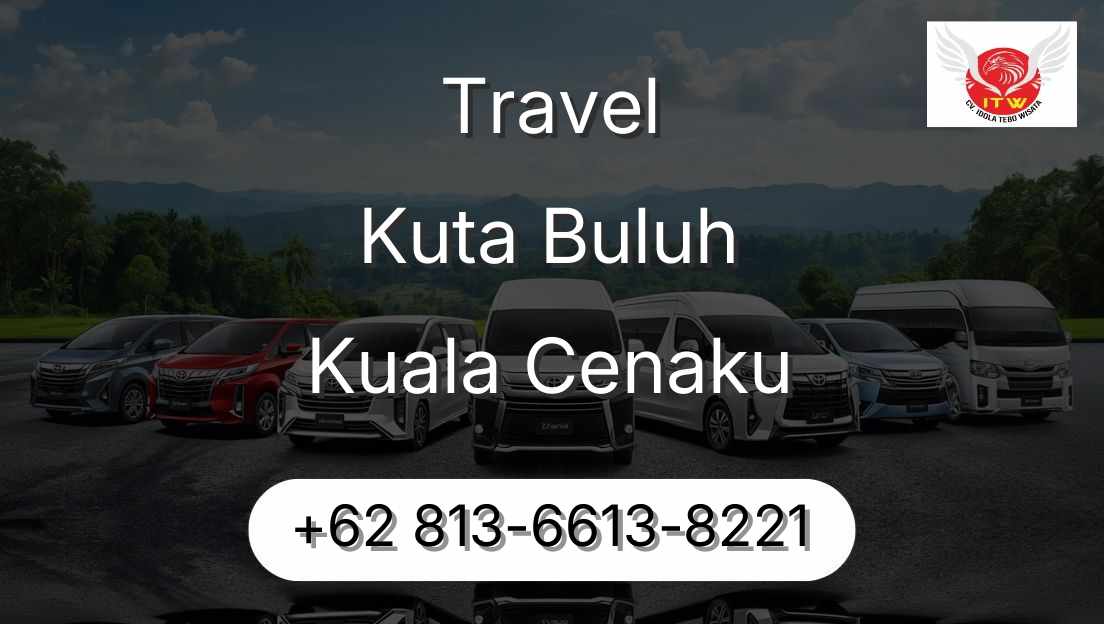 Travel Kuta Buluh Kuala Cenaku