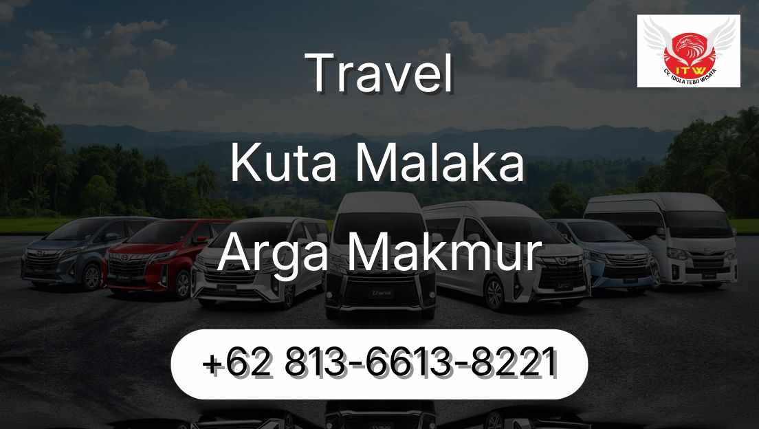 Travel Kuta Malaka Arga Makmur