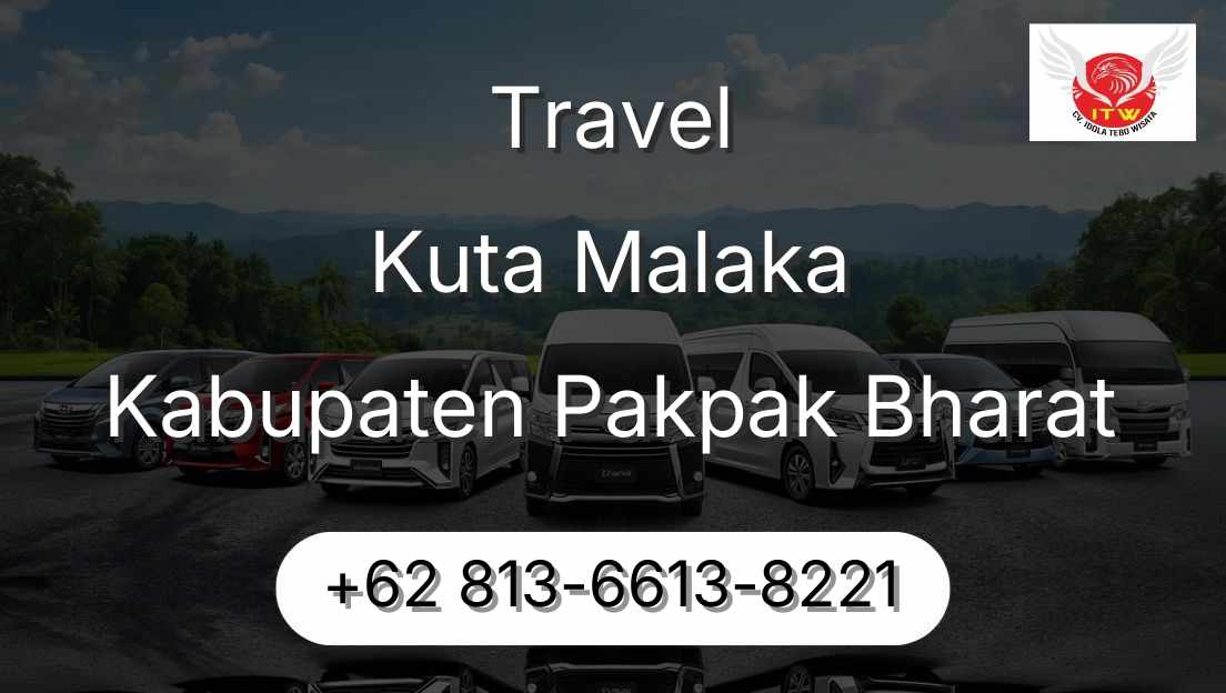 Travel Kuta Malaka Kabupaten Pakpak Bharat