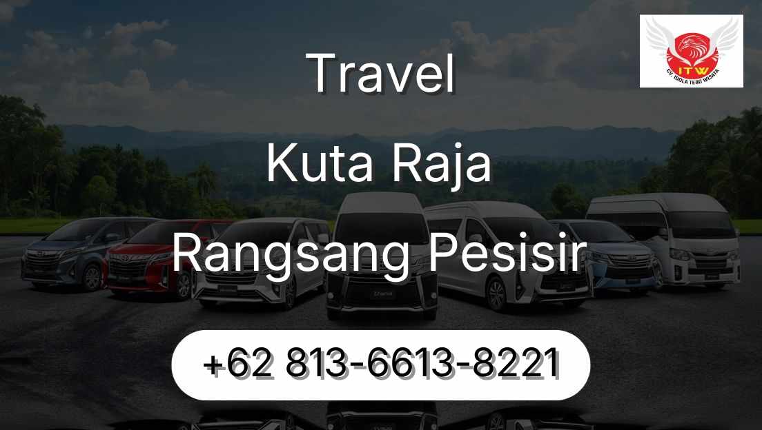 Travel Kuta Raja Rangsang Pesisir