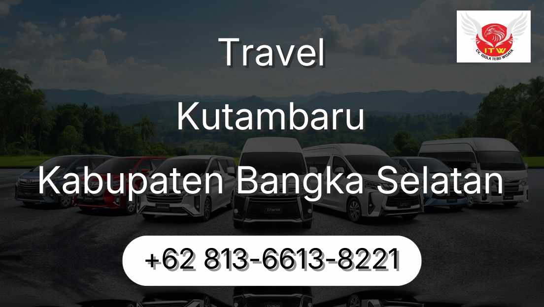 Travel Kutambaru Kabupaten Bangka Selatan