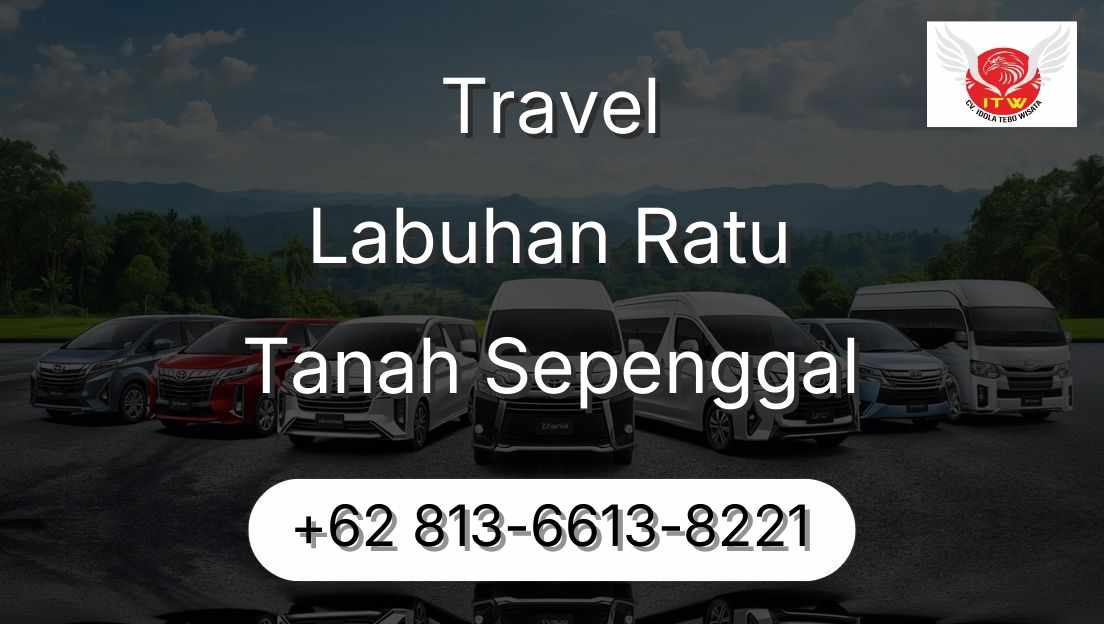 Travel Labuhan Ratu Tanah Sepenggal