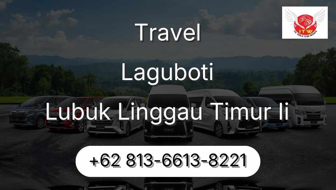 Travel Laguboti Lubuk Linggau Timur Ii
