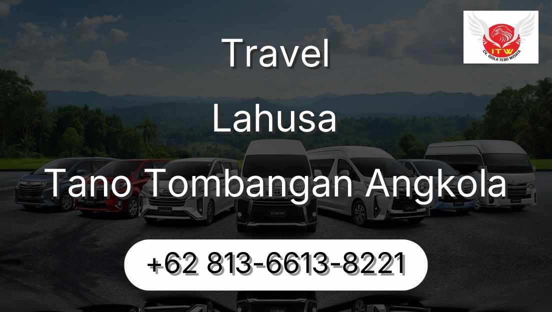 Travel Lahusa Tano Tombangan Angkola