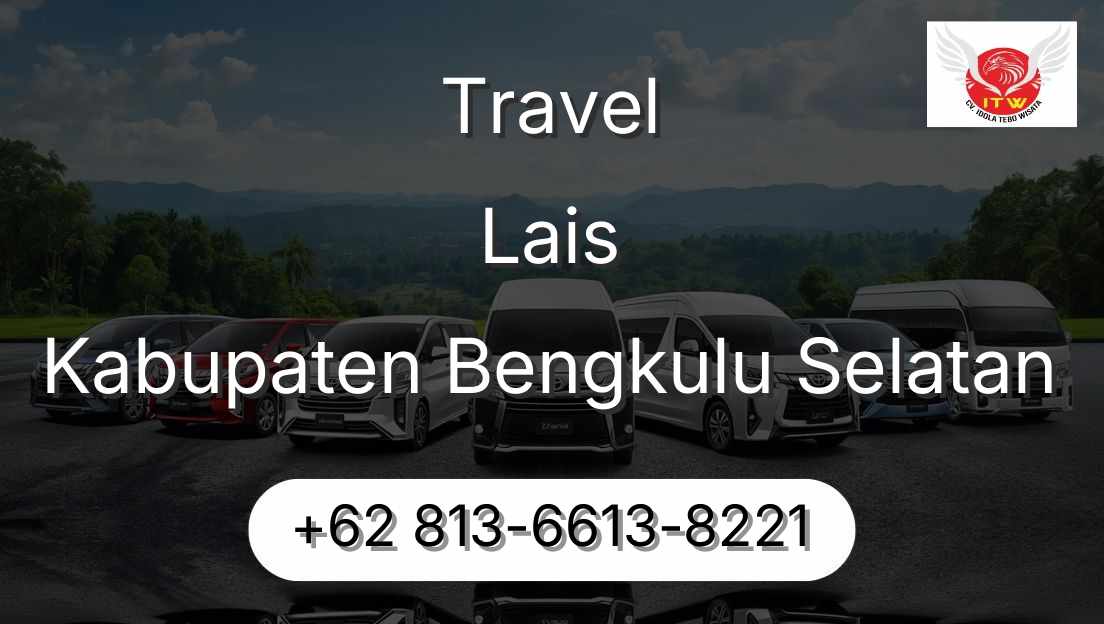 Travel Lais Kabupaten Bengkulu Selatan