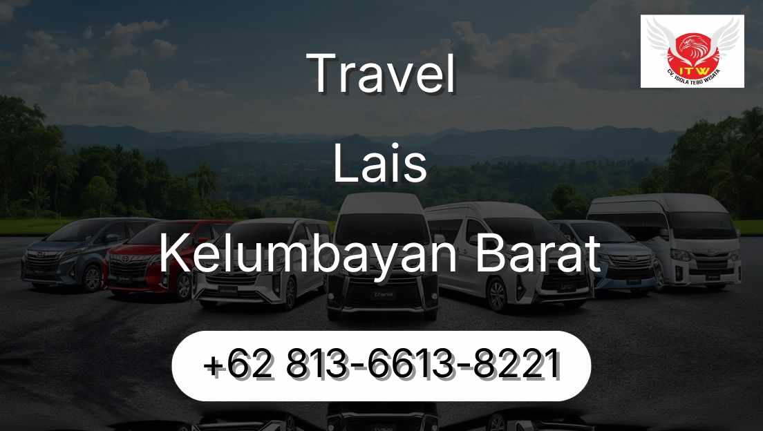 Travel Lais Kelumbayan Barat