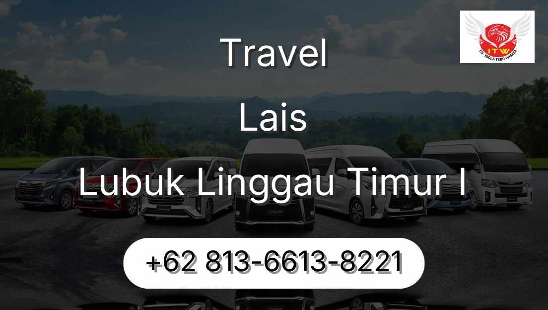 Travel Lais Lubuk Linggau Timur I