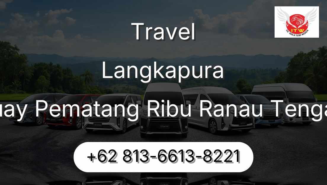 Travel Langkapura Buay Pematang Ribu Ranau Tengah