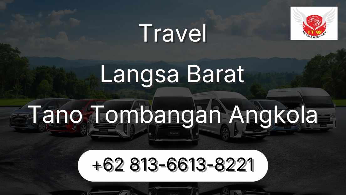 Travel Langsa Barat Tano Tombangan Angkola