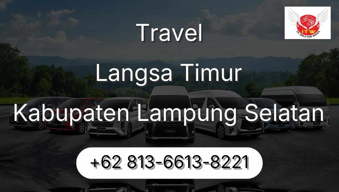 Travel Langsa Timur Kabupaten Lampung Selatan