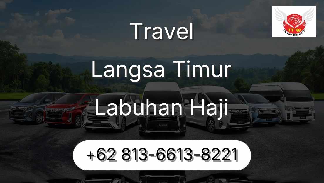 Travel Langsa Timur Labuhan Haji