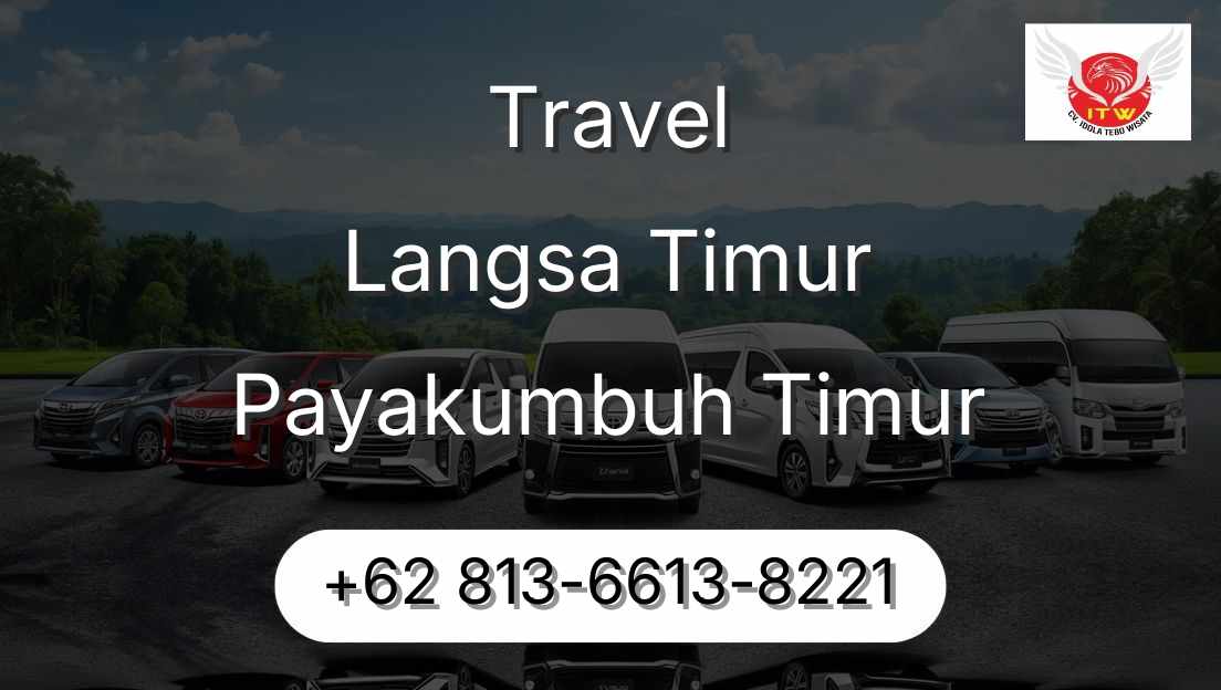 Travel Langsa Timur Payakumbuh Timur