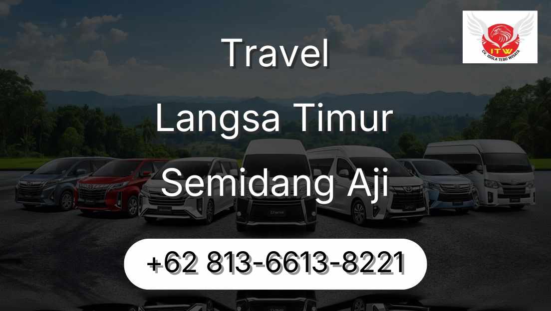 Travel Langsa Timur Semidang Aji