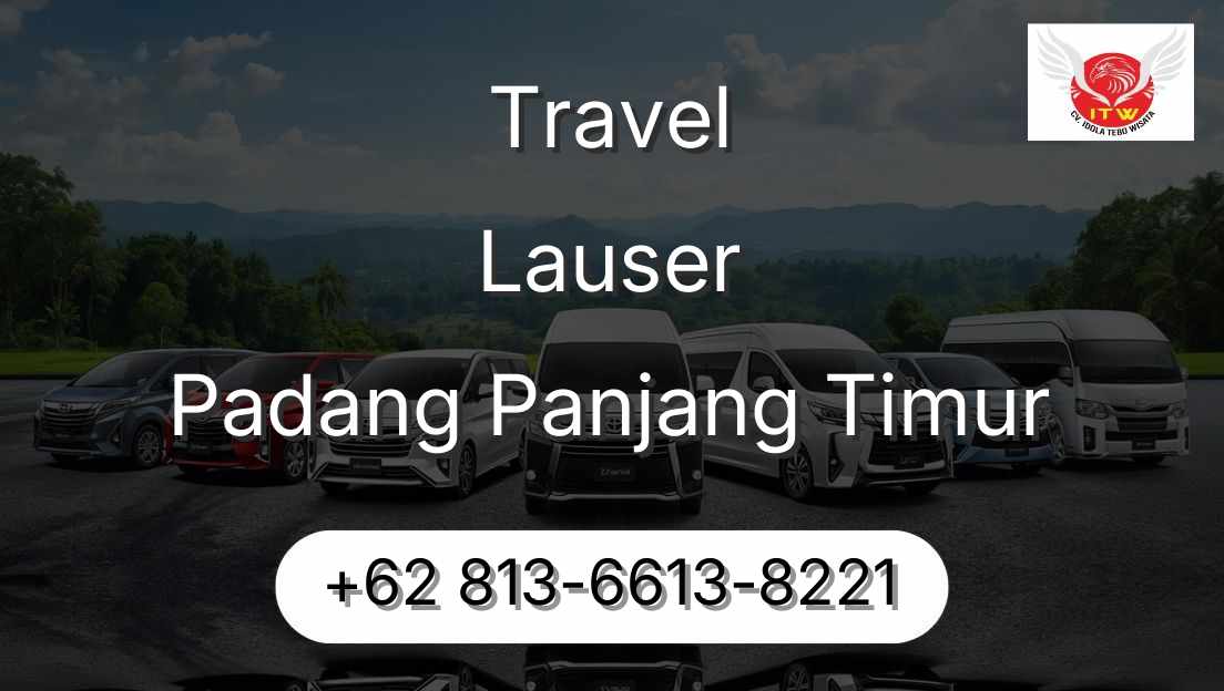 Travel Lauser Padang Panjang Timur