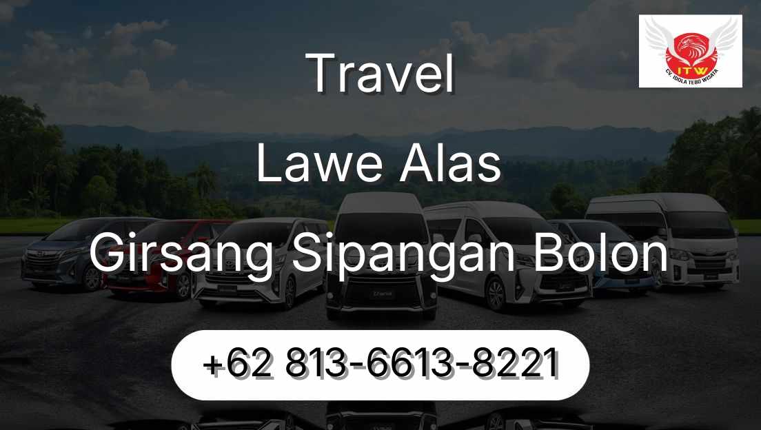 Travel Lawe Alas Girsang Sipangan Bolon