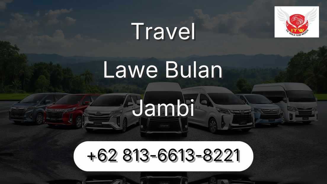 Travel Lawe Bulan Jambi