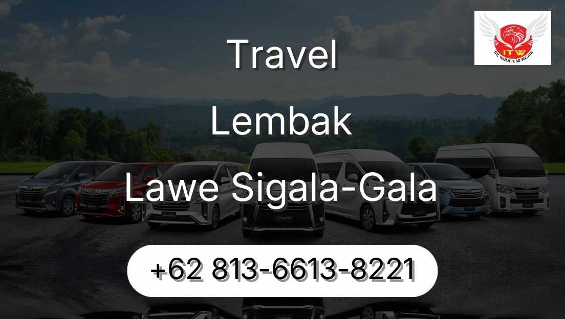 Travel Lembak Lawe Sigala-Gala