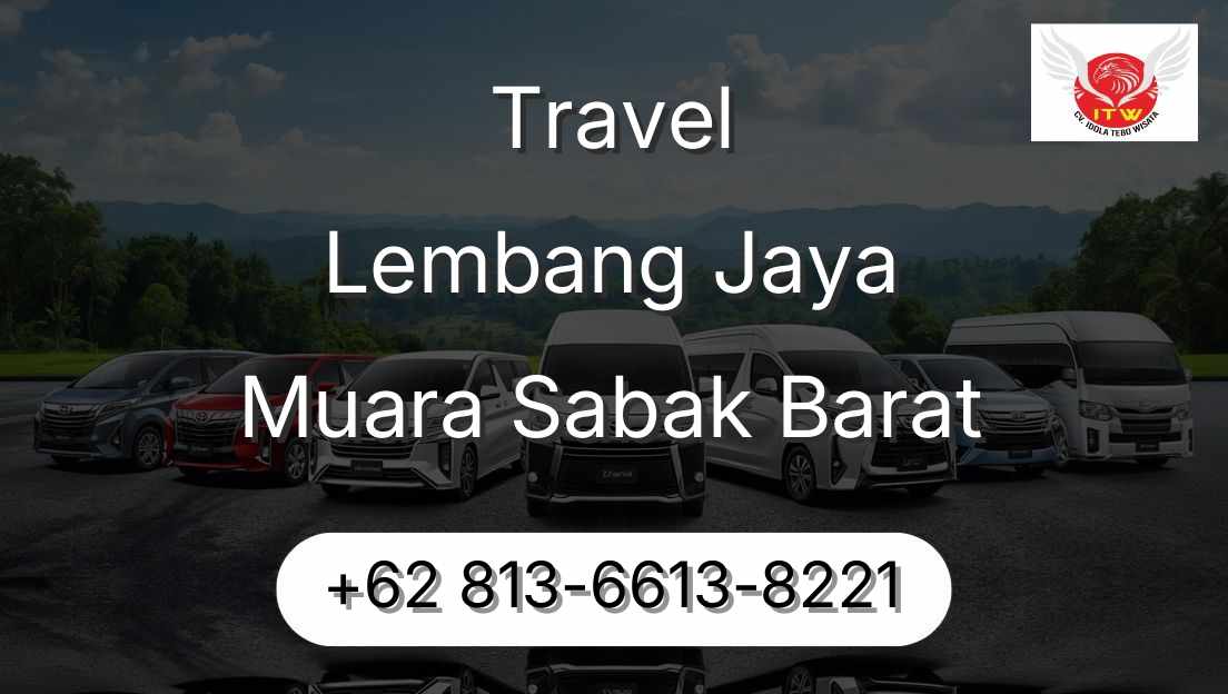 Travel Lembang Jaya Muara Sabak Barat