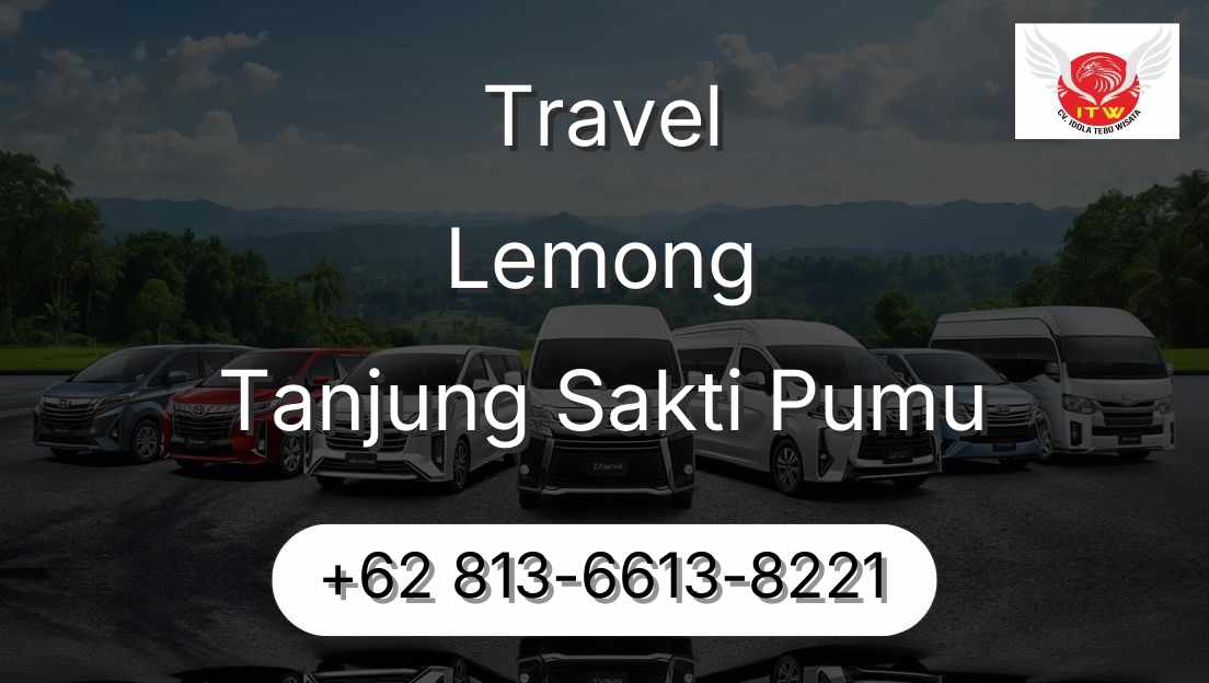 Travel Lemong Tanjung Sakti Pumu