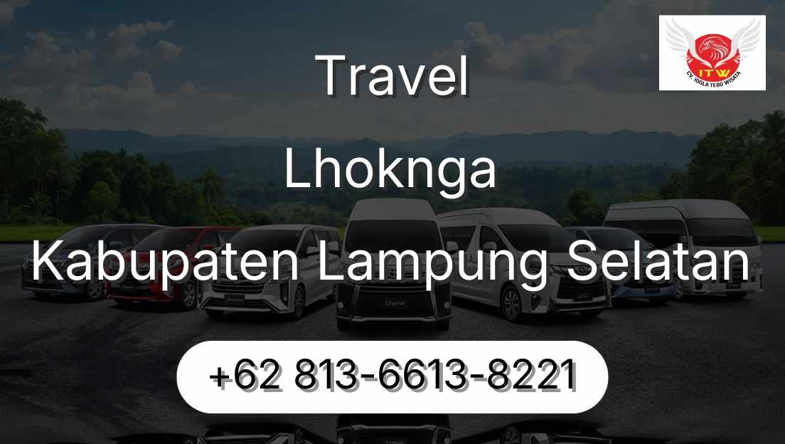 Travel Lhoknga Kabupaten Lampung Selatan