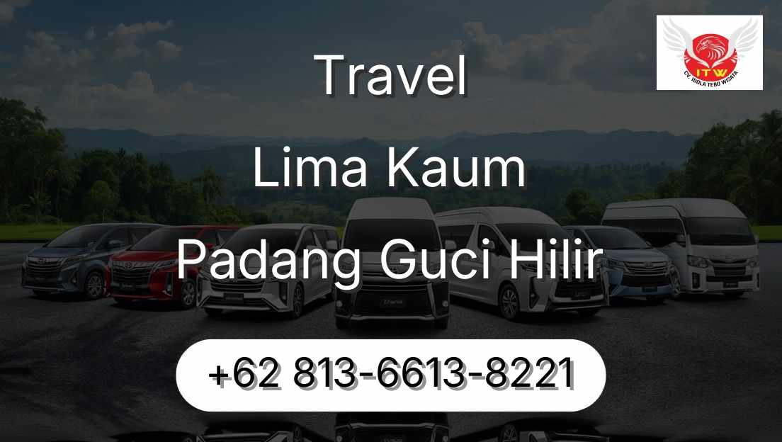 Travel Lima Kaum Padang Guci Hilir