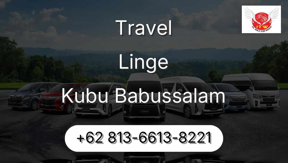 Travel Linge Kubu Babussalam