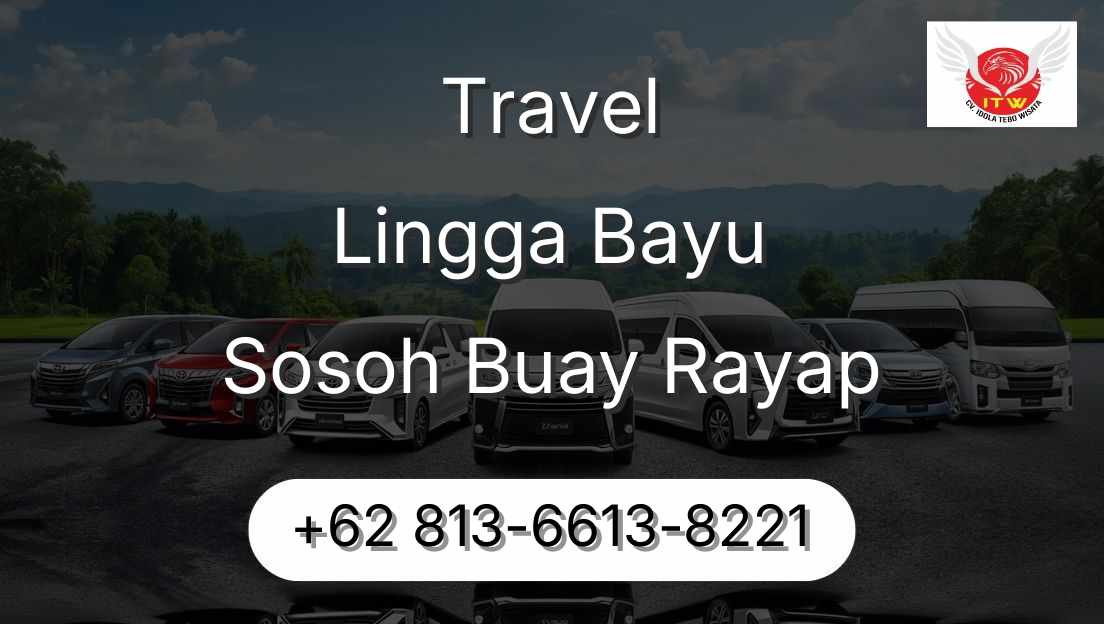 Travel Lingga Bayu Sosoh Buay Rayap